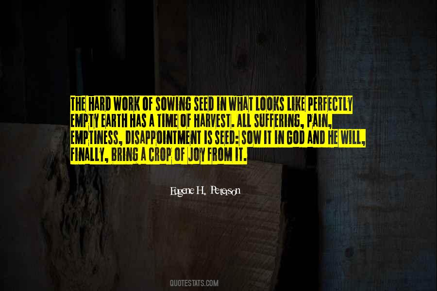 You Harvest What You Sow Quotes #928941