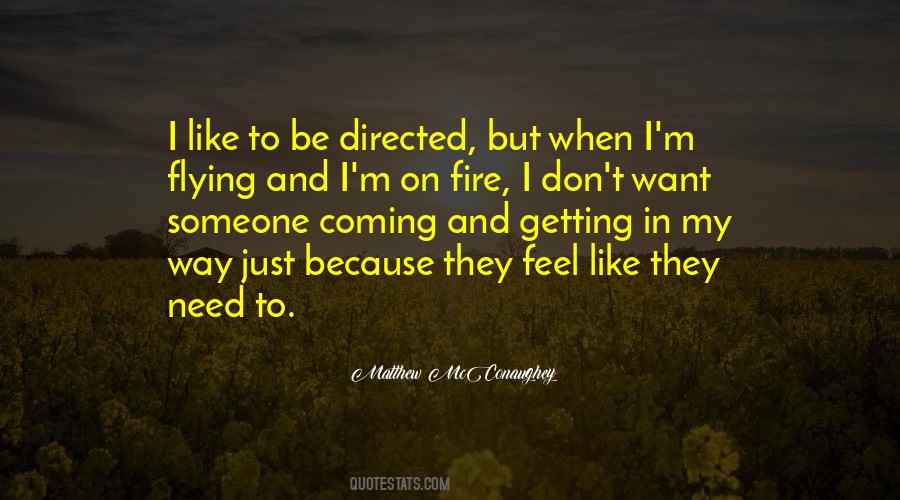 Be Fire Quotes #123800