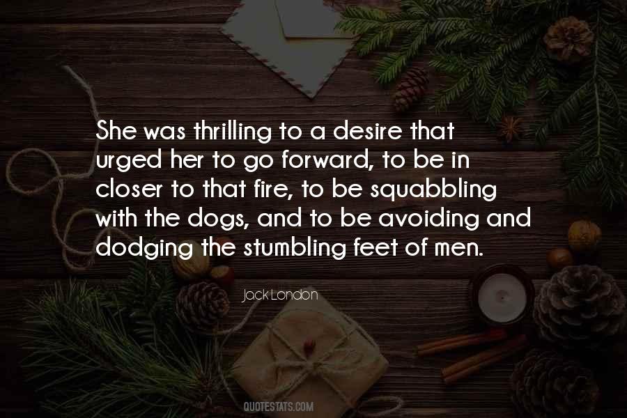 Be Fire Quotes #461553