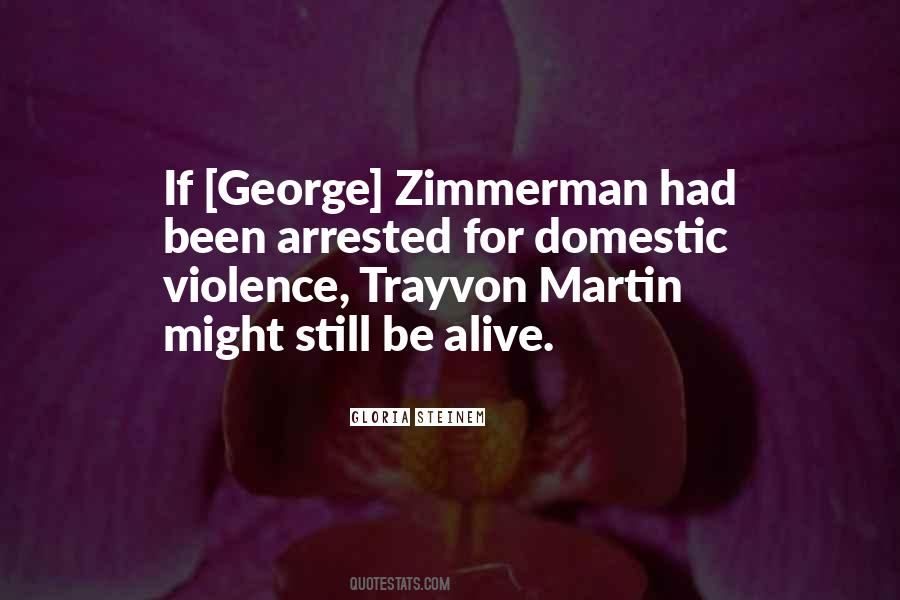 Quotes About George Zimmerman #462496