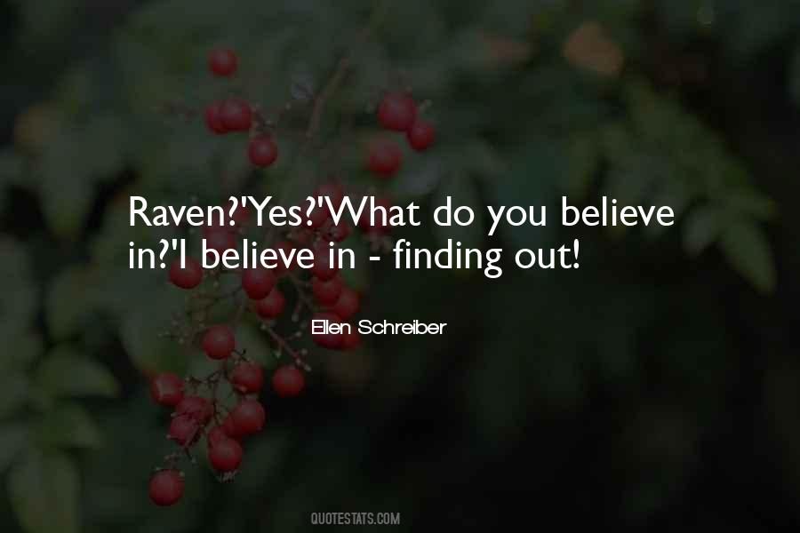 What Do You Believe Quotes #1070074