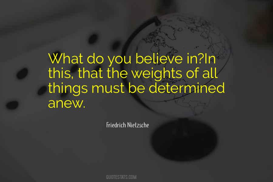 What Do You Believe Quotes #1424015