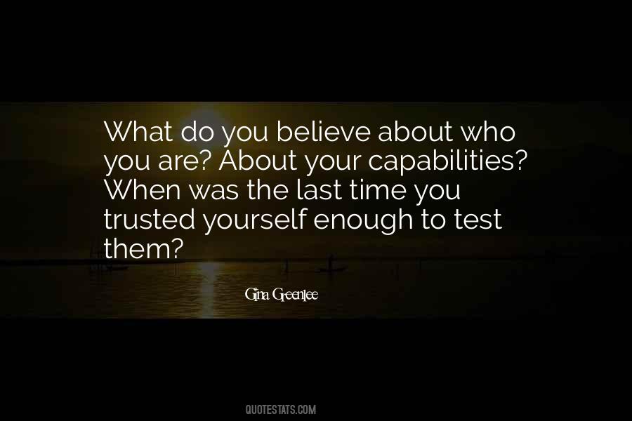 What Do You Believe Quotes #1717558