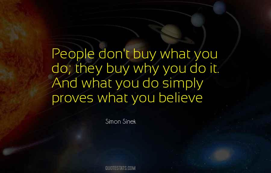 What Do You Believe Quotes #58643