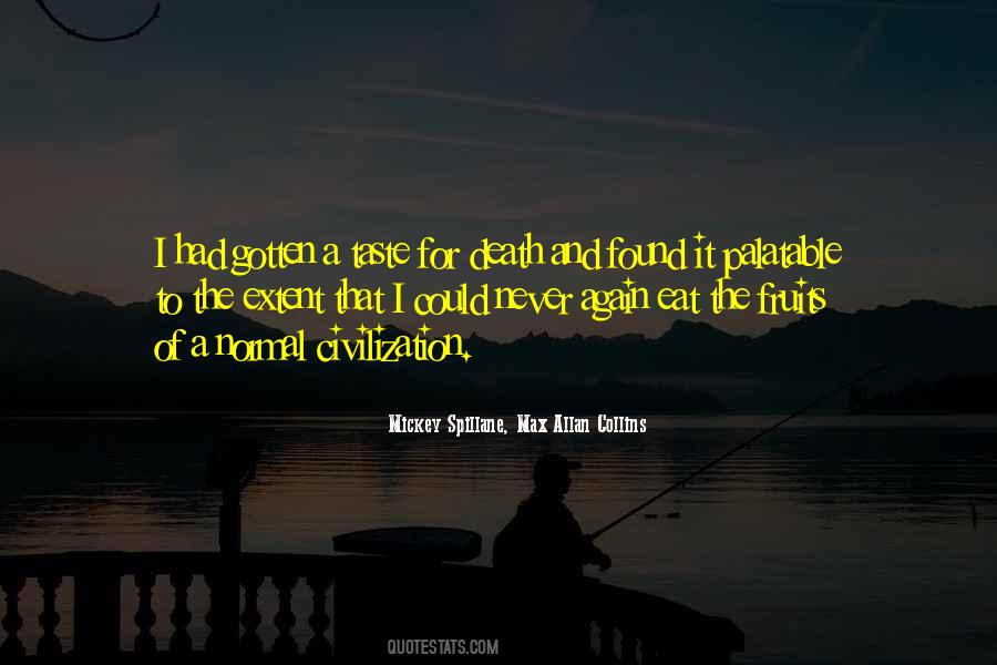 Civilization Will Eat Itself Quotes #111726