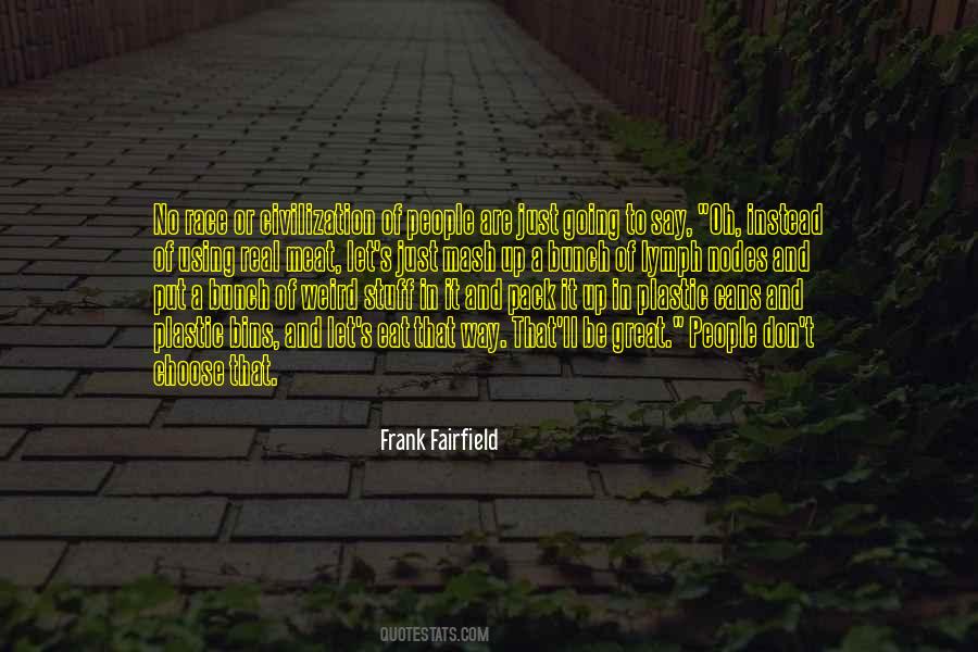 Civilization Will Eat Itself Quotes #1353060