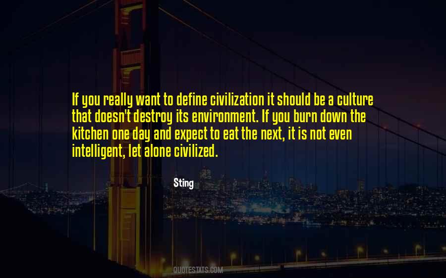 Civilization Will Eat Itself Quotes #484192