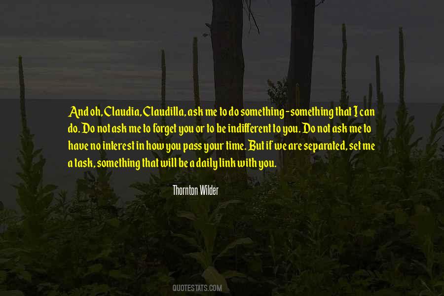 You Will Forget Me Quotes #790659