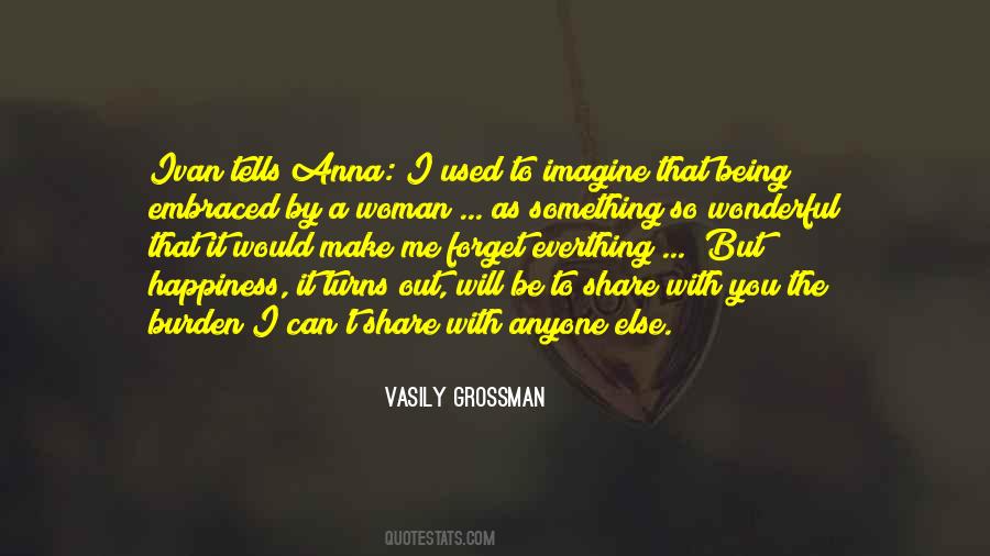 You Will Forget Me Quotes #977869