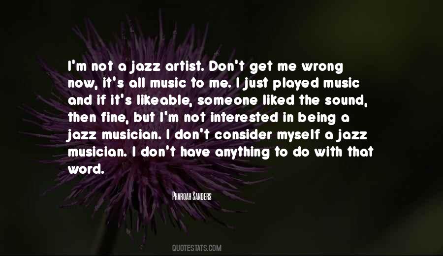 Quotes About Being A Jazz Musician #599115