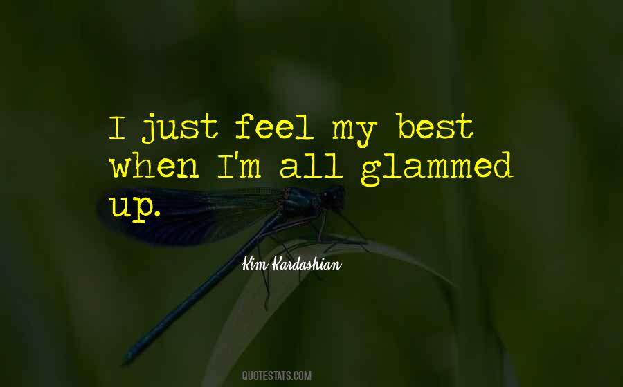 Glammed Up Quotes #826260
