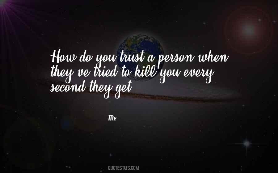 Quotes About Trust A Person #1858055