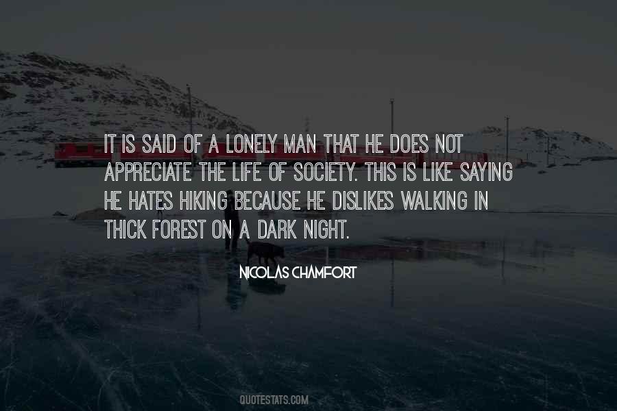 Lonely Is The Night Quotes #1854767