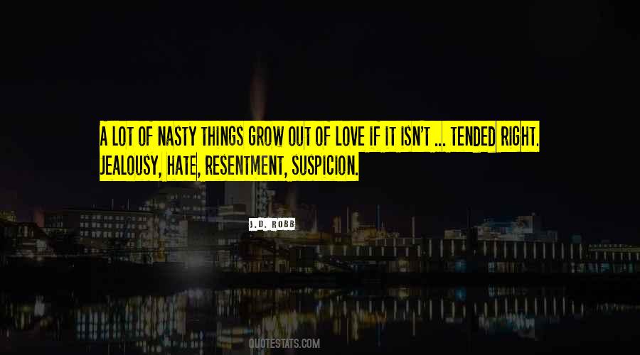 Grow Out Of Love Quotes #1709743