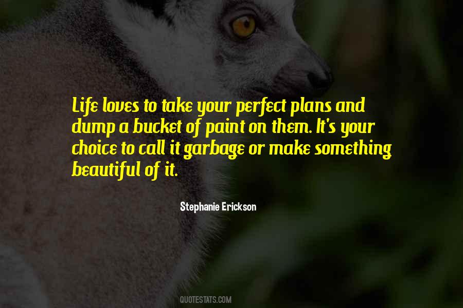 Make Something Of Your Life Quotes #1790518