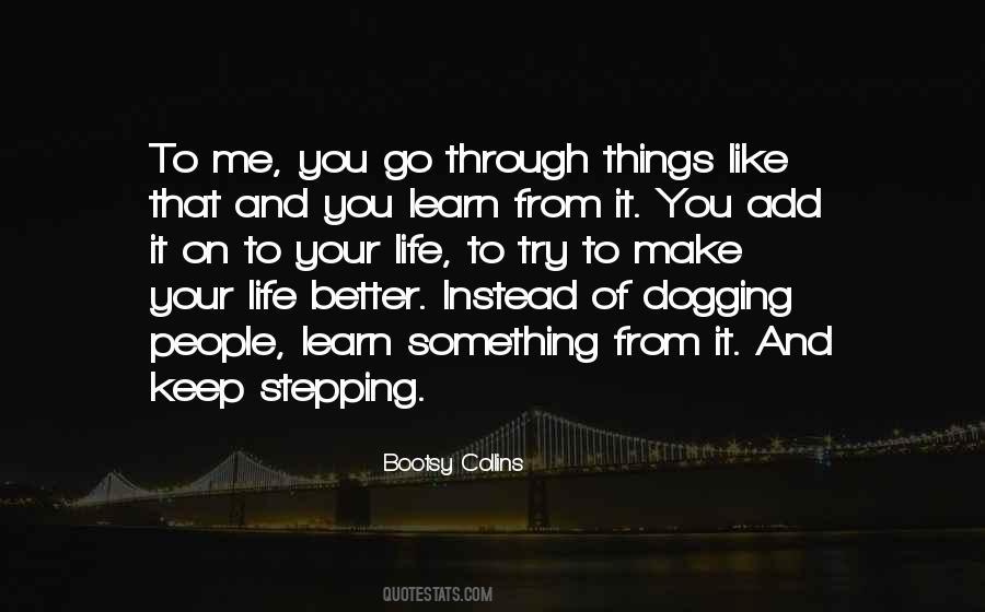 Make Something Of Your Life Quotes #799233