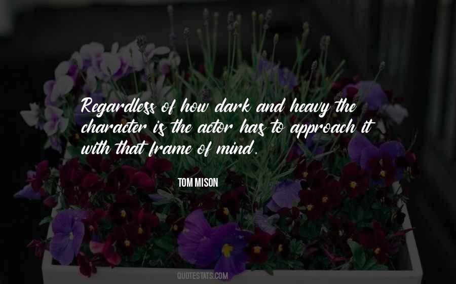 Heavy Mind Quotes #1686922