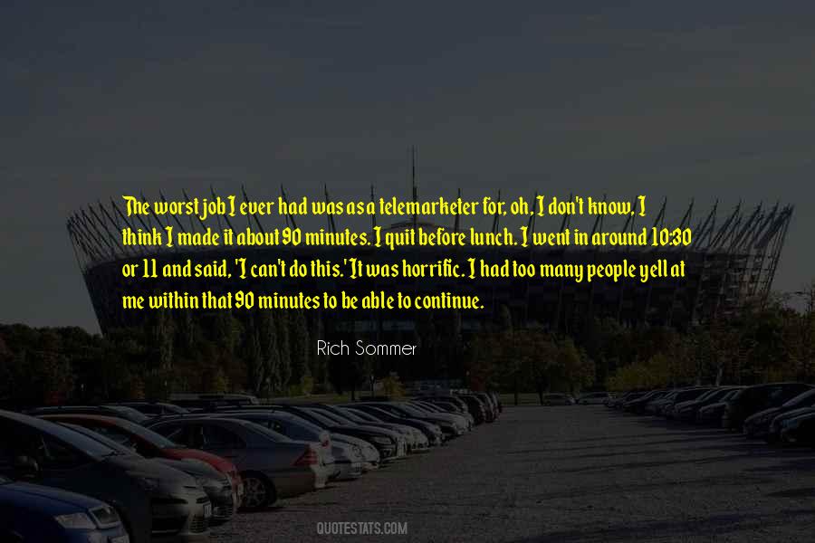 If I Do A Job In 30 Minutes Quotes #260428