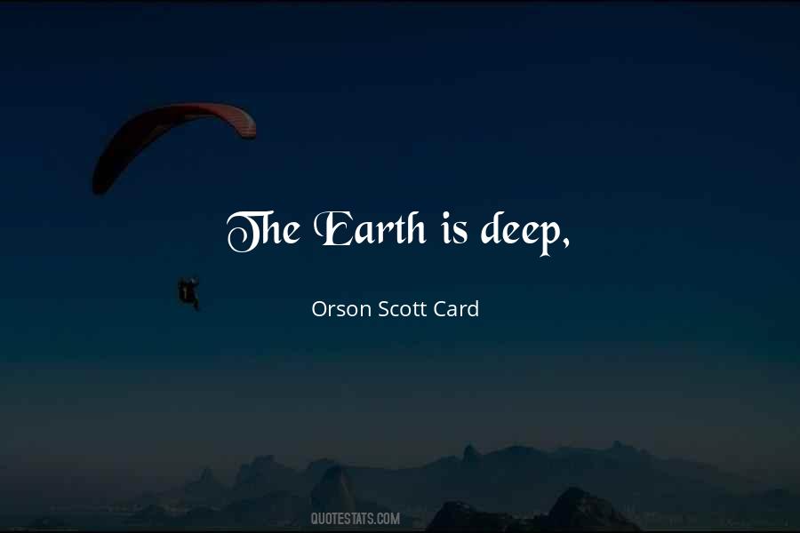 Deep Earth Quotes #483579