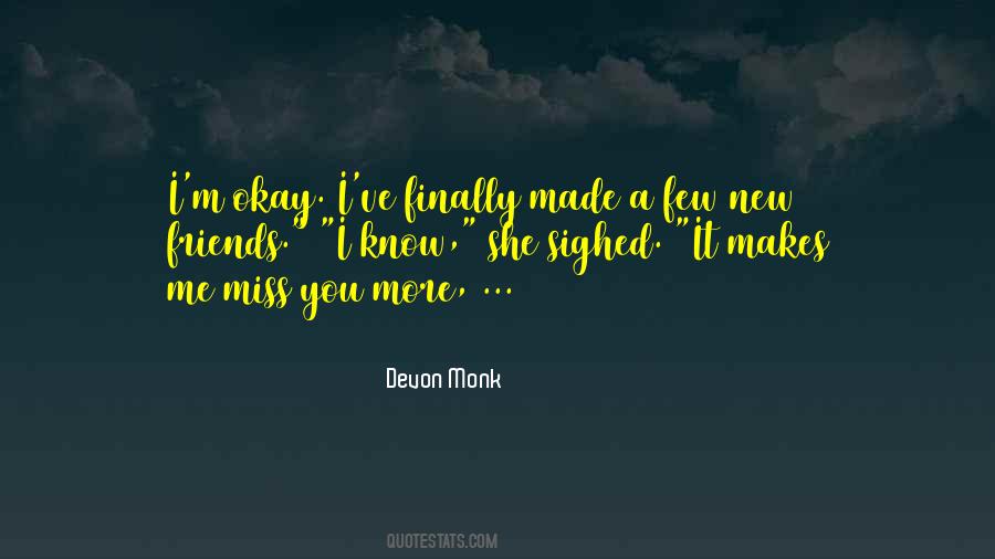 Miss Friends Quotes #1593401
