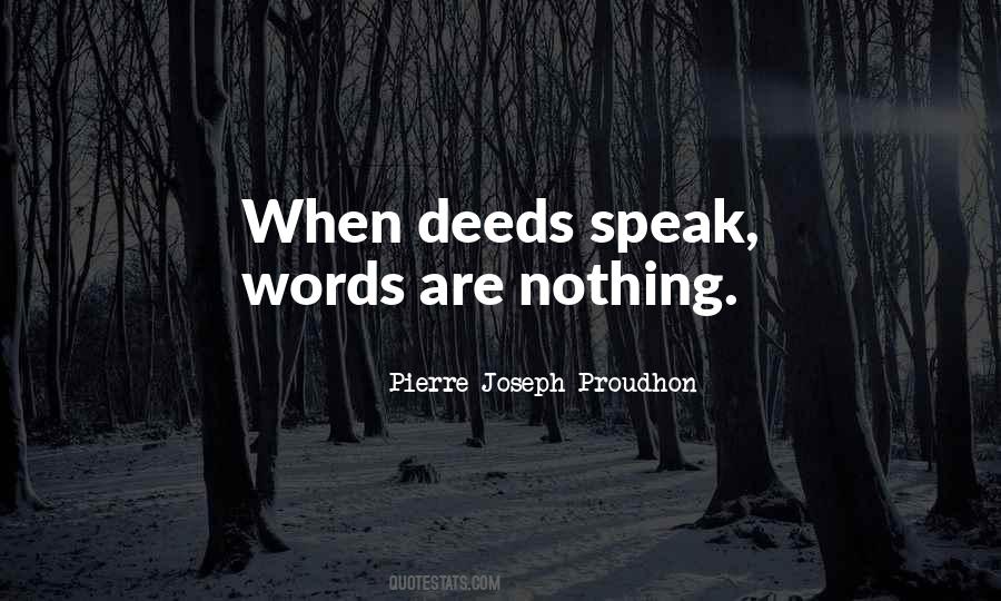 Words Are Nothing Quotes #1062695