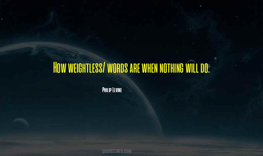 Words Are Nothing Quotes #218990