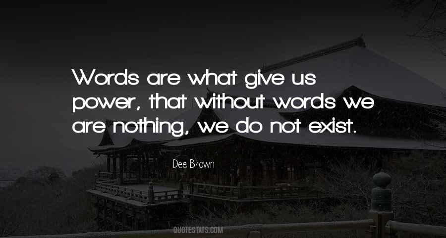Words Are Nothing Quotes #279679