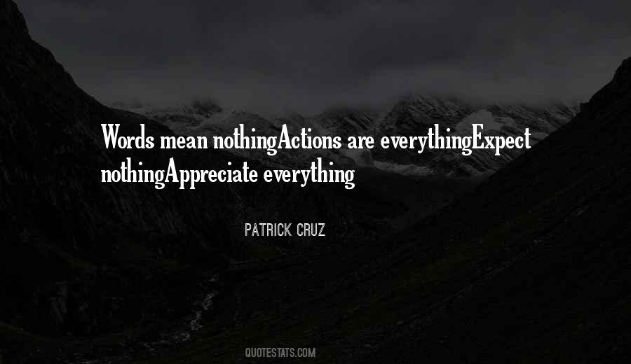 Words Are Nothing Quotes #296037