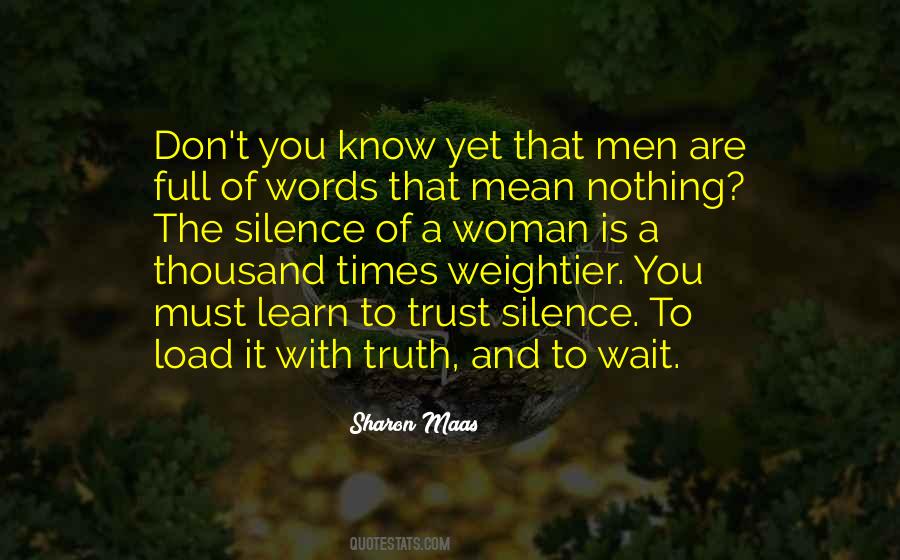 Words Are Nothing Quotes #454362