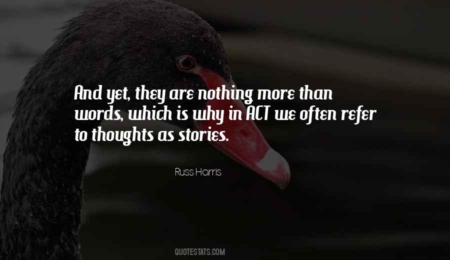 Words Are Nothing Quotes #683335