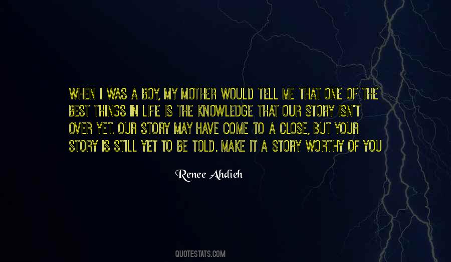 Your Close One Quotes #1383337