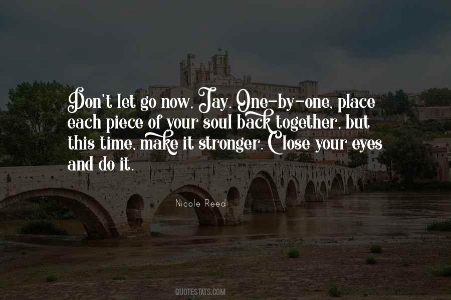 Your Close One Quotes #1830164