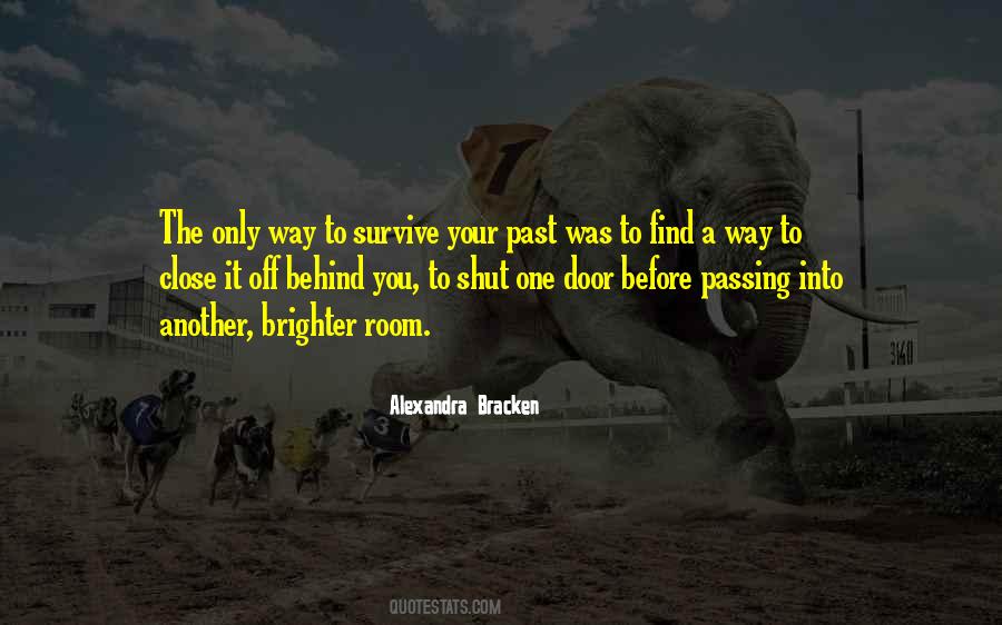 Your Close One Quotes #425499