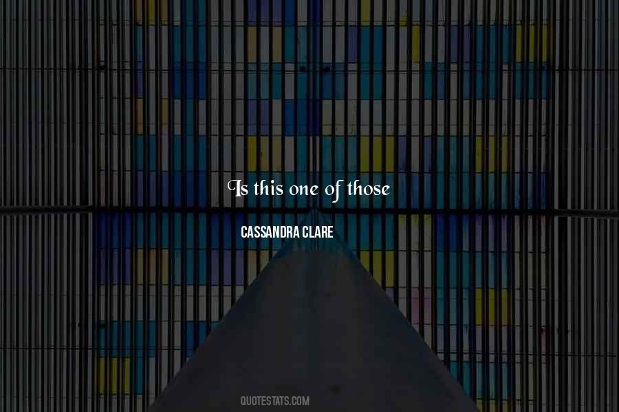 Your Close One Quotes #748278