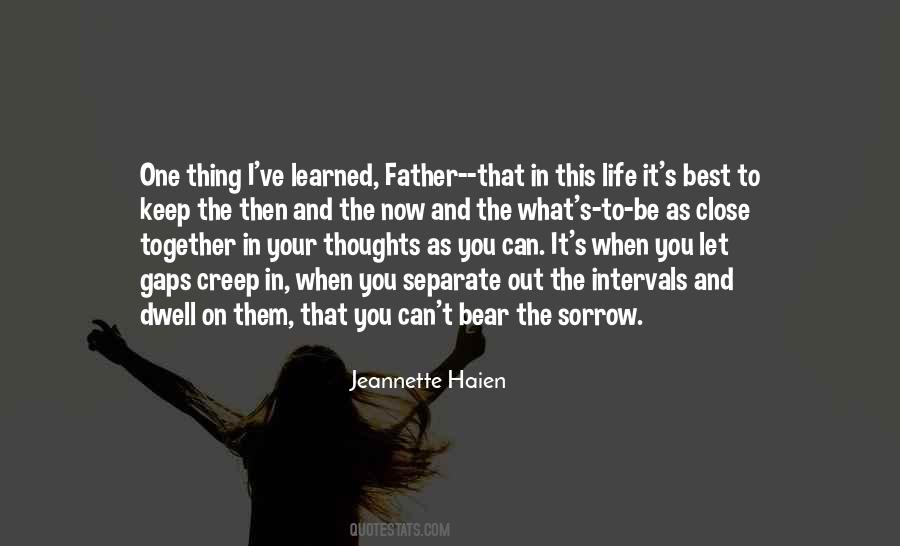 Your Close One Quotes #919370