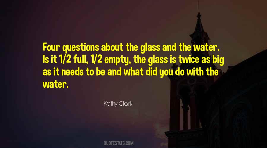 Glass Full Of Water Quotes #1720252