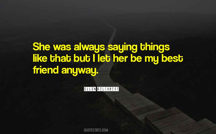 Always My Best Friend Quotes #133934