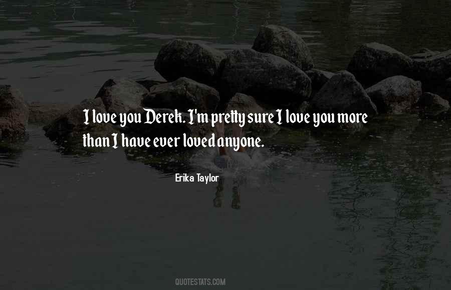I Love You More Than Anyone Quotes #976423