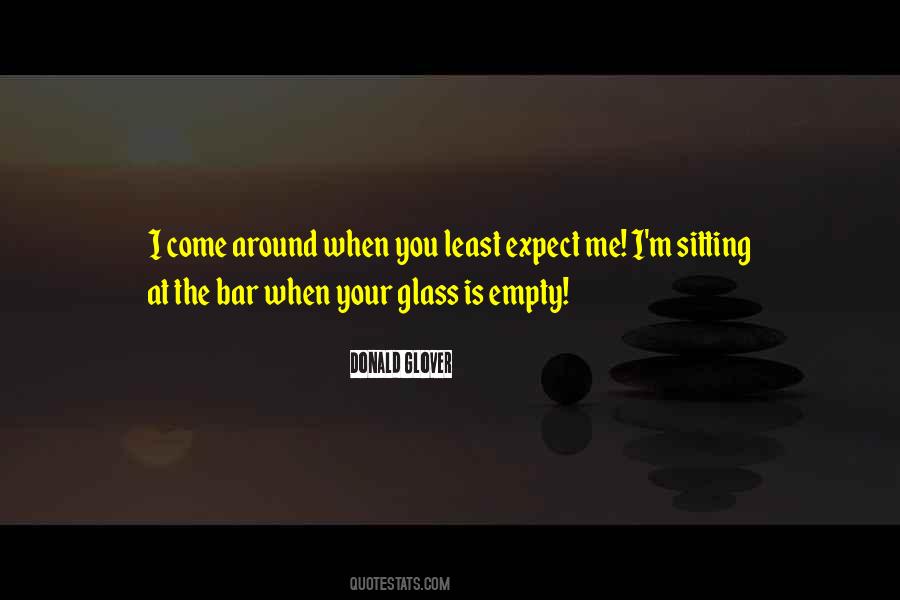 Glass Is Empty Quotes #357331