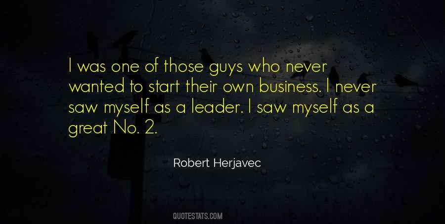 Great Business Leader Quotes #574777