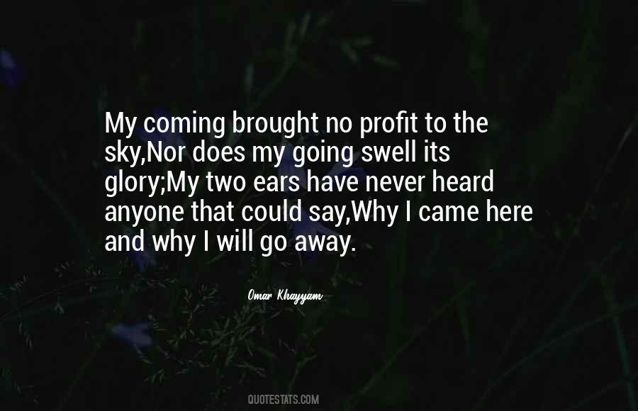 Will Go Away Quotes #1507129