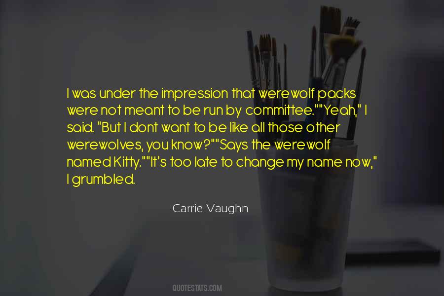 Not Too Late To Change Quotes #13305