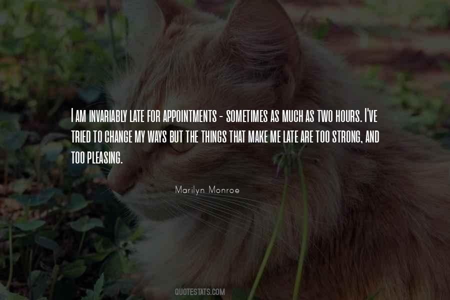 Not Too Late To Change Quotes #1865448