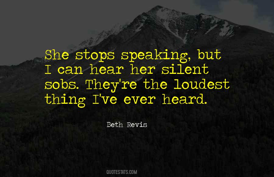 The Loudest Quotes #505732