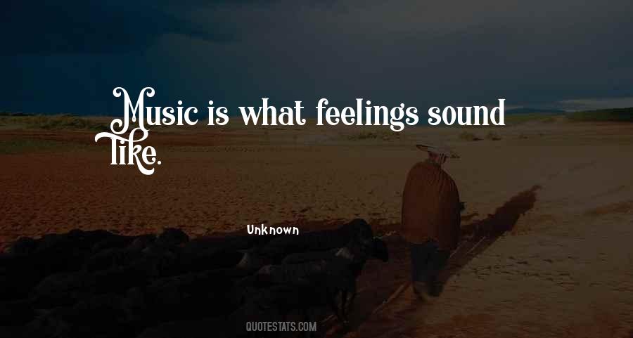 Music Is Feelings Quotes #869743