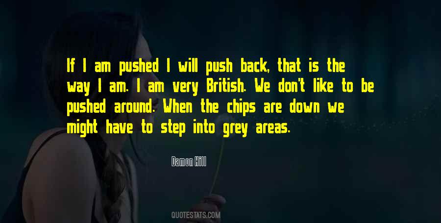 We Push Back Quotes #1316969