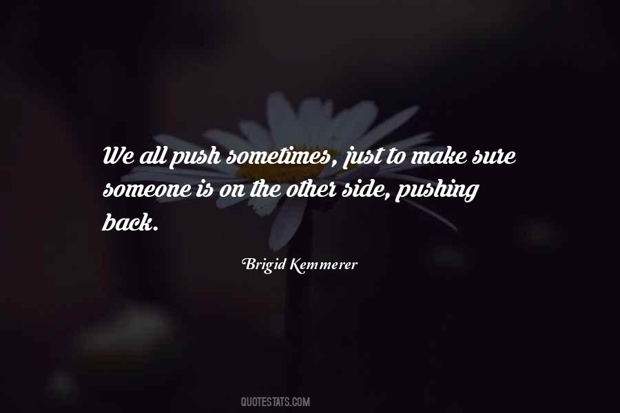 We Push Back Quotes #567506