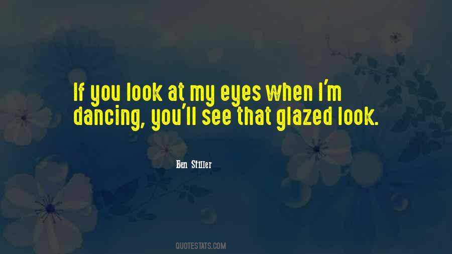 Glazed Look Quotes #1713248