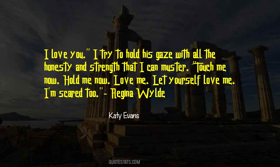 Honesty And Strength Quotes #1838472
