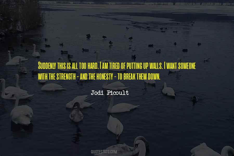 Honesty And Strength Quotes #603196
